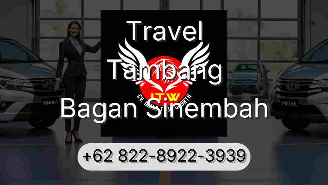 Travel Tambang Bagan Sinembah