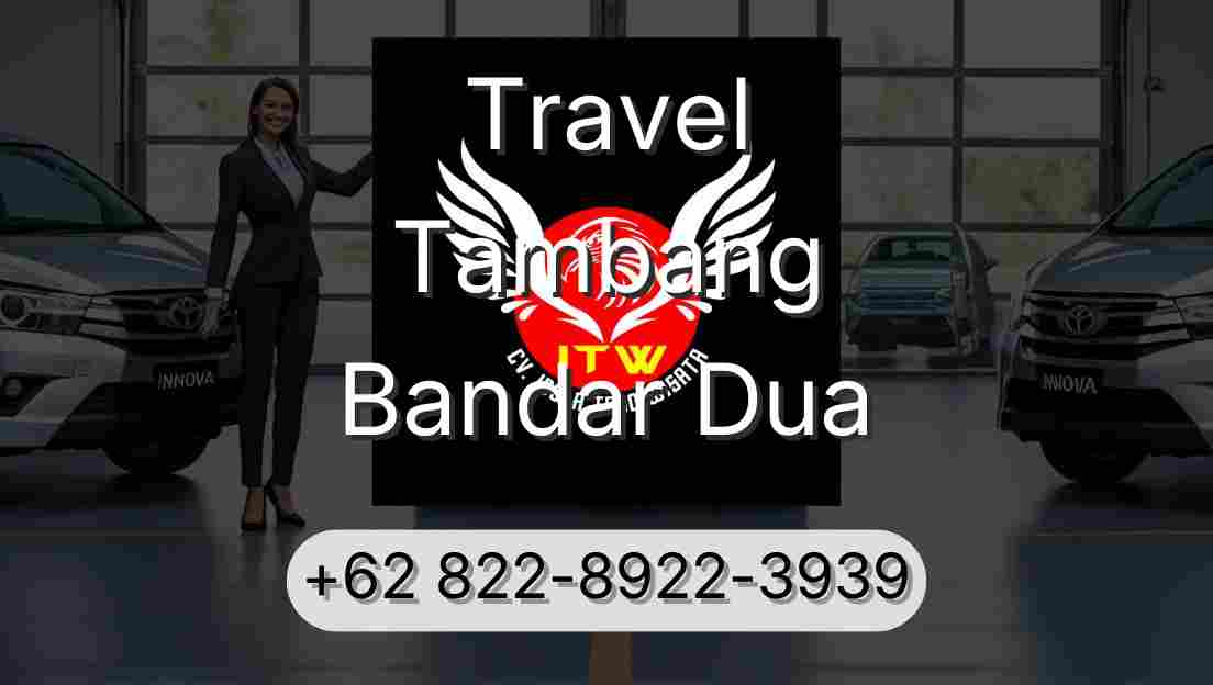 Travel Tambang Bandar Dua