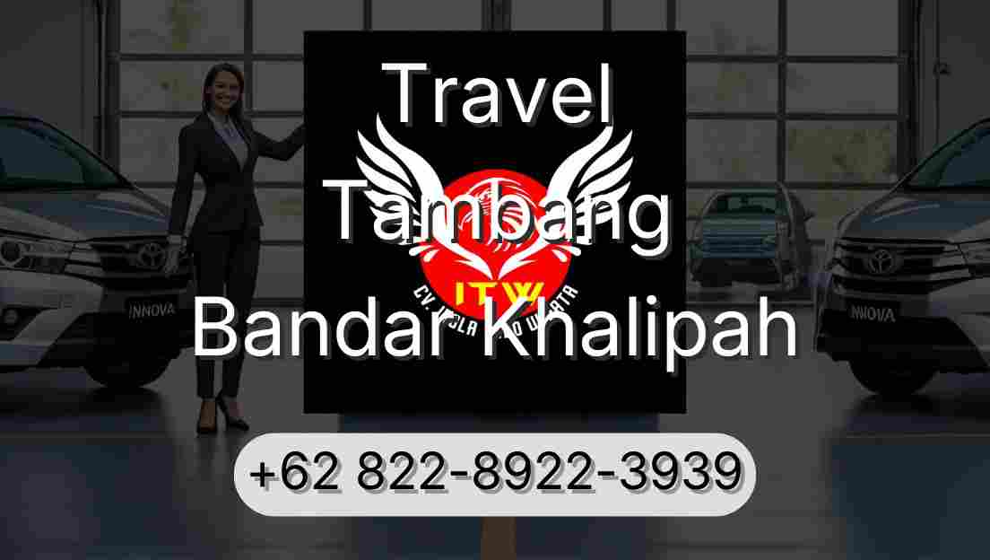 Travel Tambang Bandar Khalipah