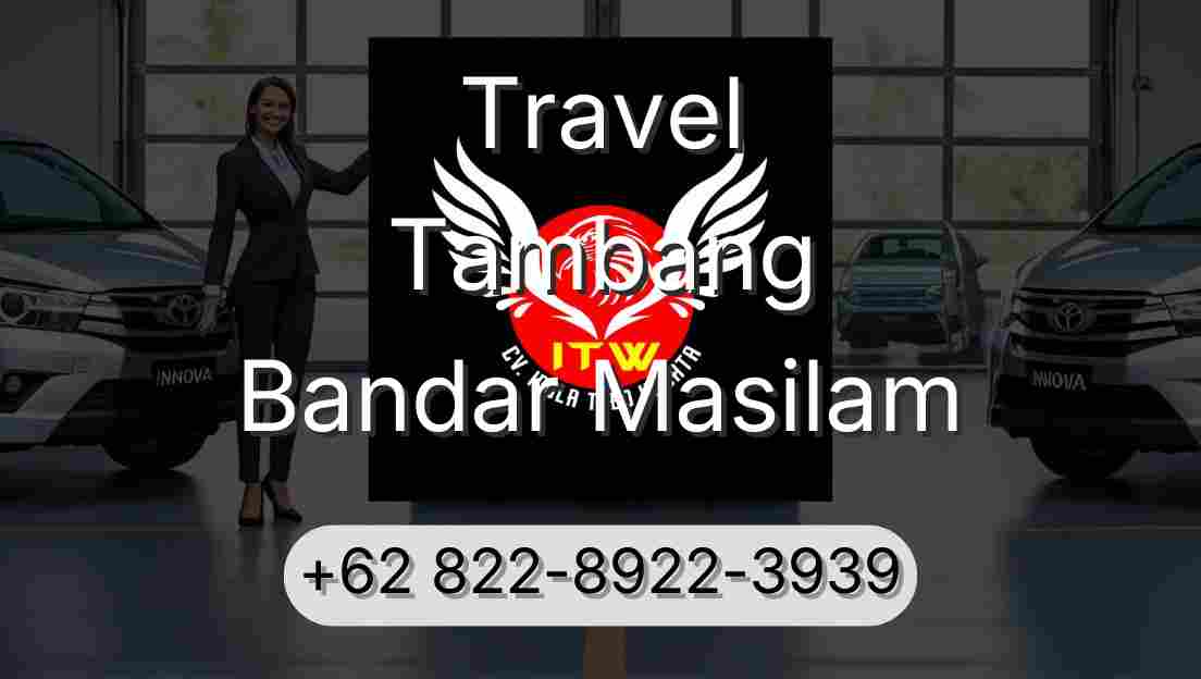 Travel Tambang Bandar Masilam