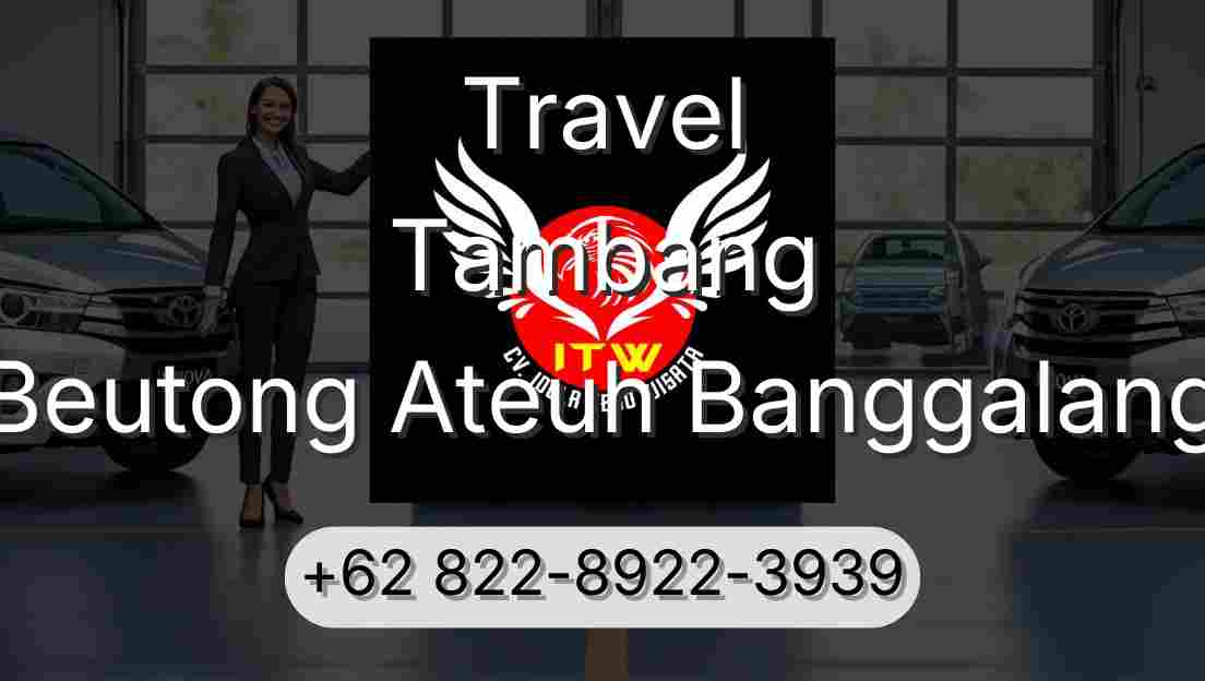 Travel Tambang Beutong Ateuh Banggalang