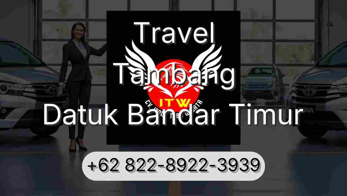 Travel Tambang Datuk Bandar Timur