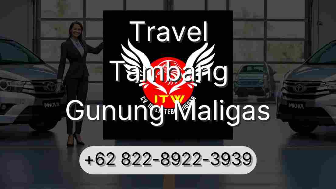 Travel Tambang Gunung Maligas