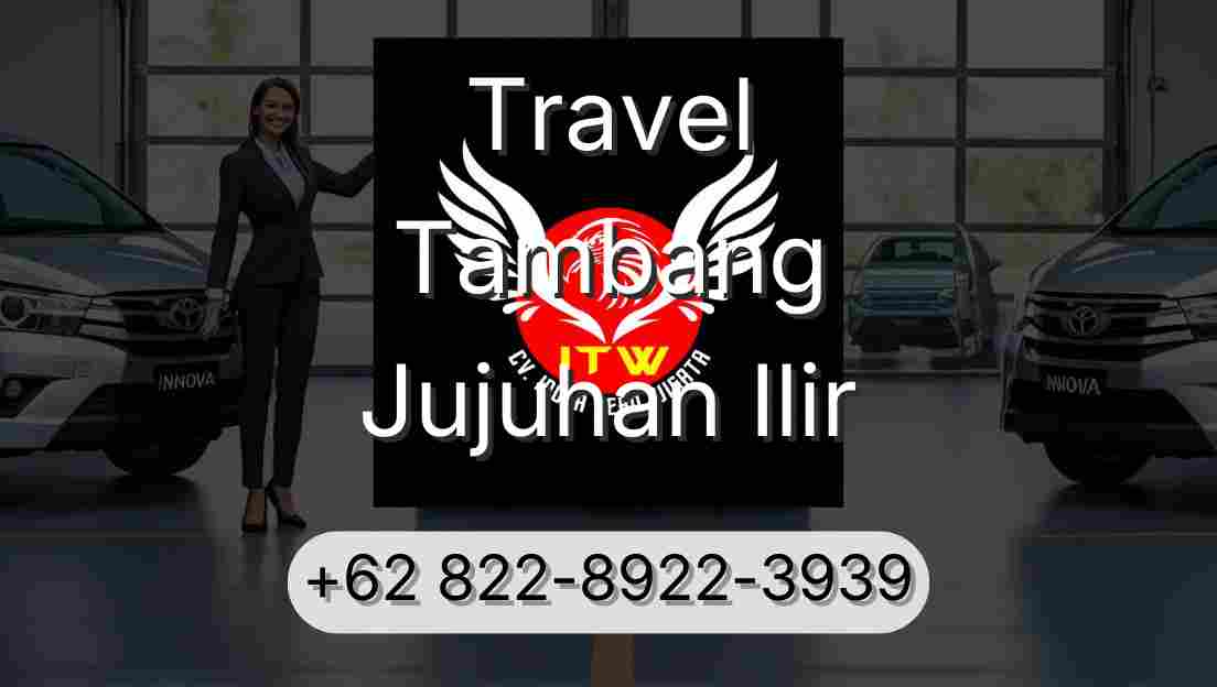 Travel Tambang Jujuhan Ilir