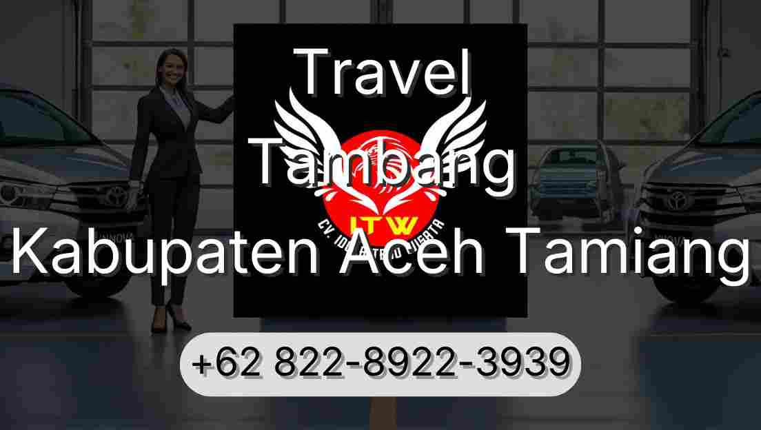 Travel Tambang Kabupaten Aceh Tamiang