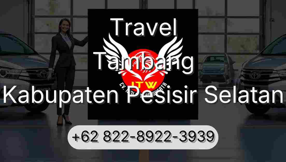 Travel Tambang Kabupaten Pesisir Selatan