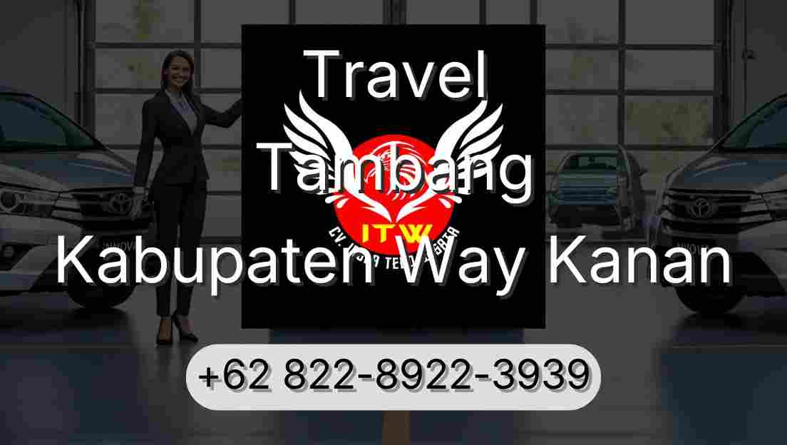 Travel Tambang Kabupaten Way Kanan
