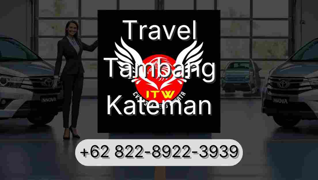 Travel Tambang Kateman