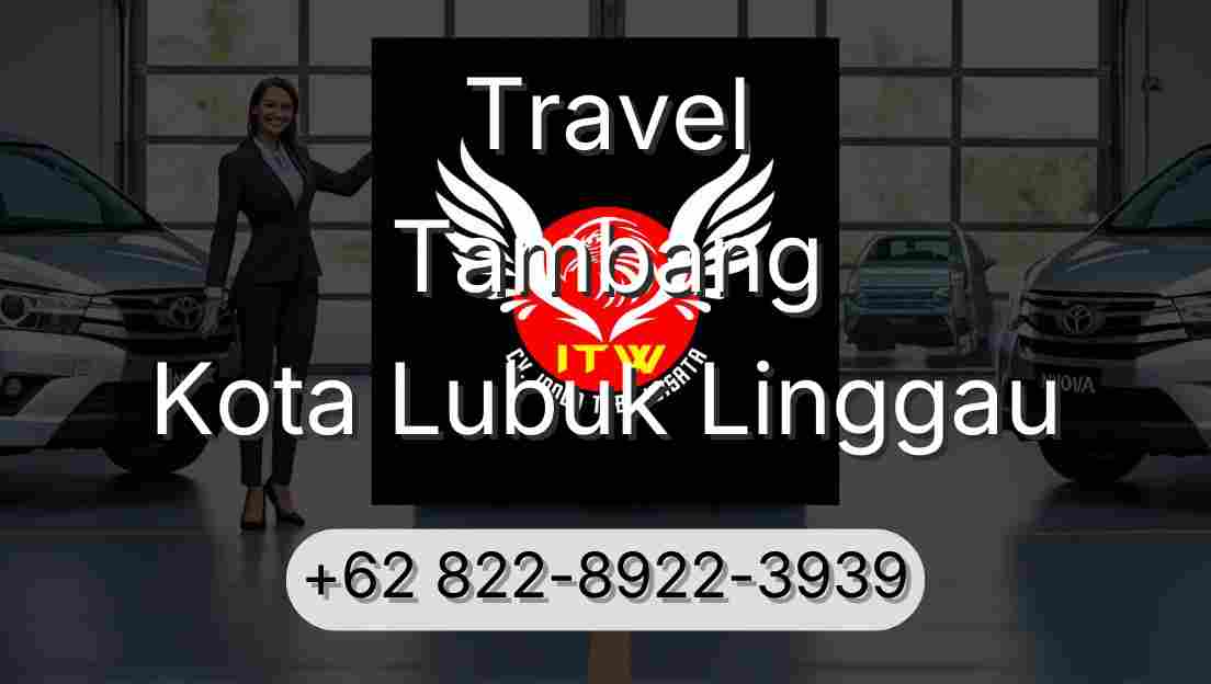 Travel Tambang Kota Lubuk Linggau