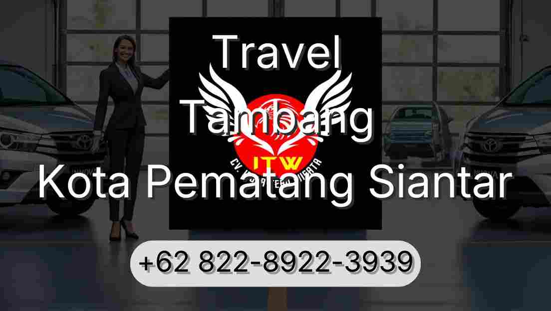 Travel Tambang Kota Pematang Siantar