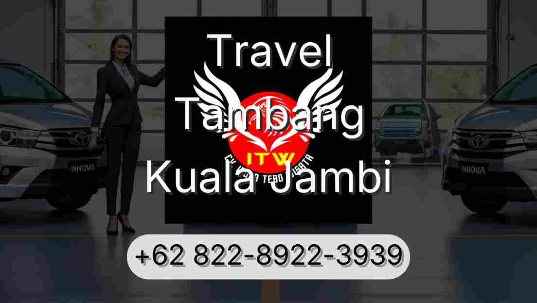 Travel Tambang Kuala Jambi