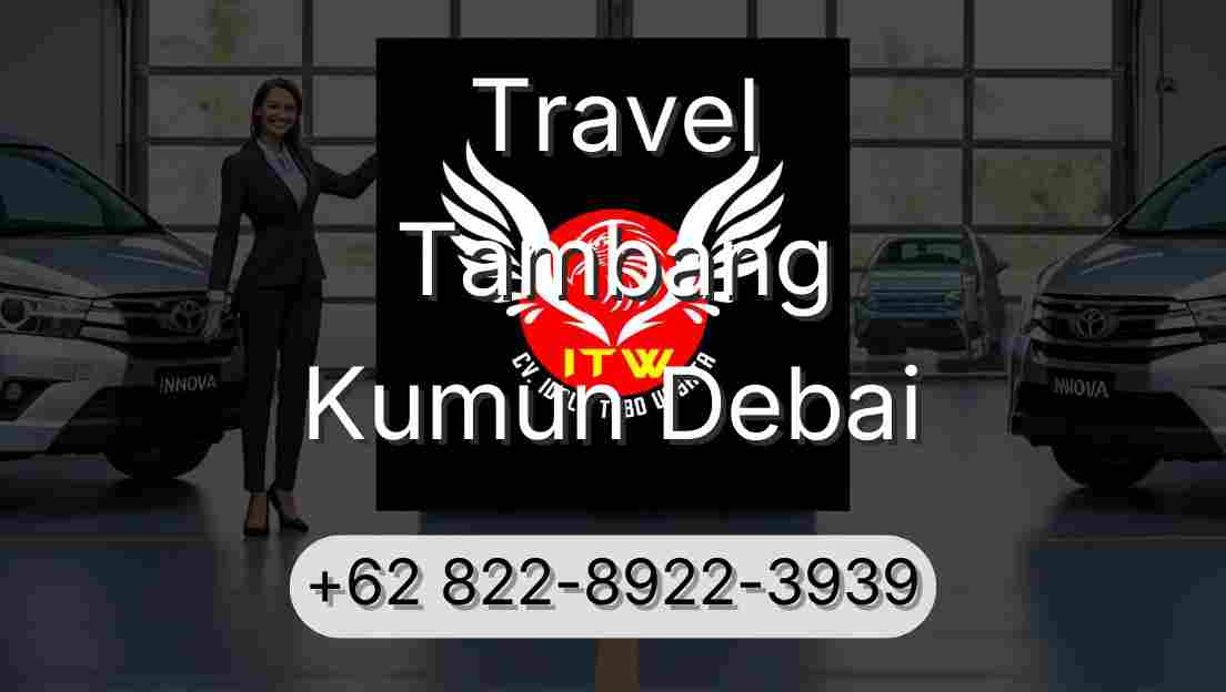 Travel Tambang Kumun Debai