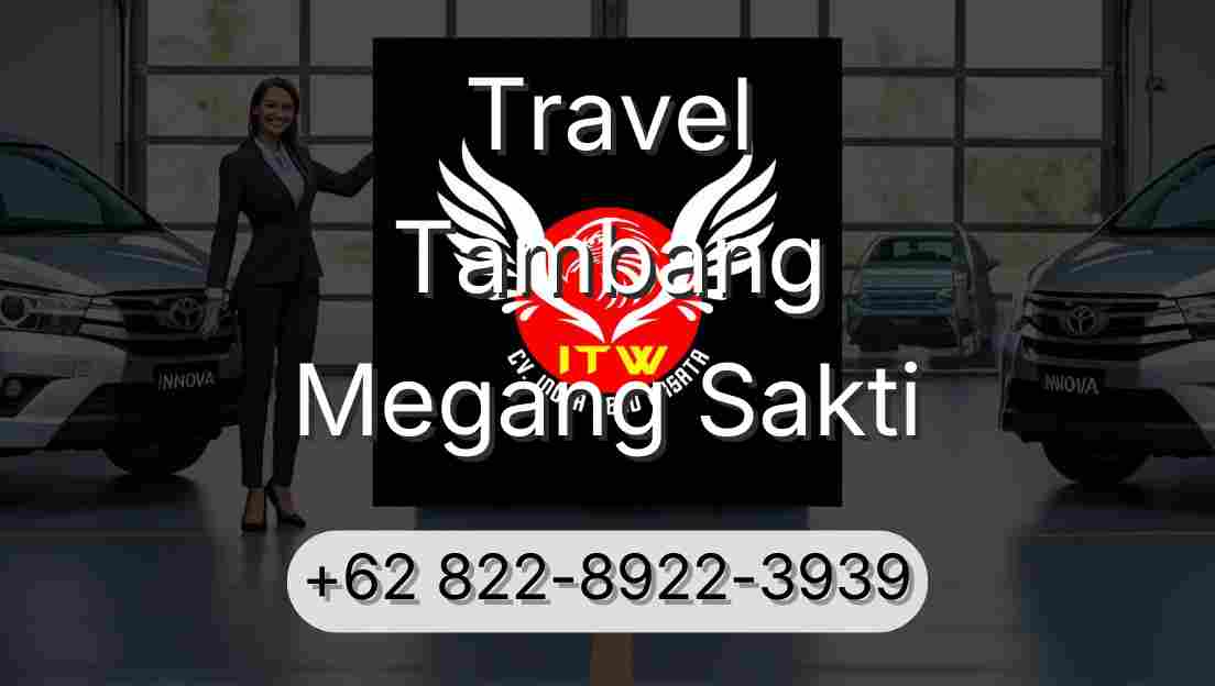 Travel Tambang Megang Sakti