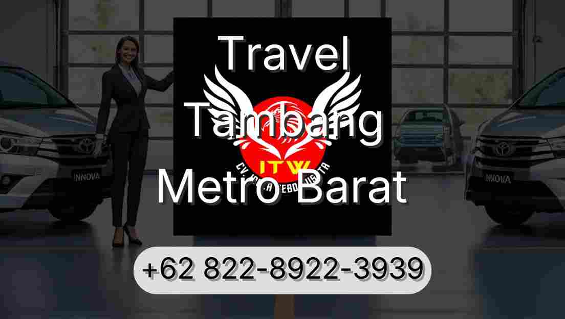 Travel Tambang Metro Barat