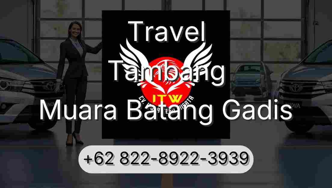 Travel Tambang Muara Batang Gadis