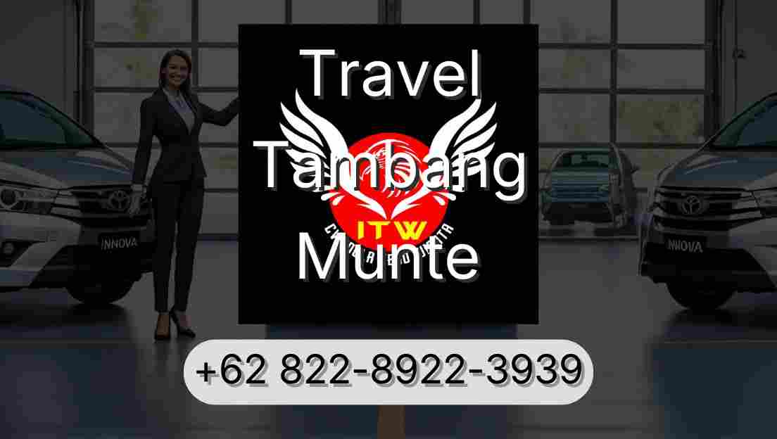 Travel Tambang Munte