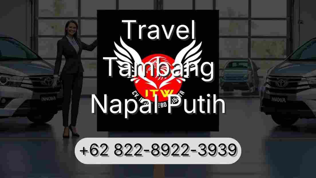 Travel Tambang Napal Putih