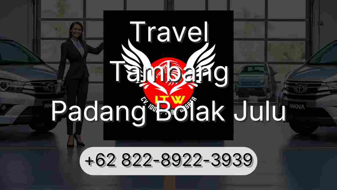 Travel Tambang Padang Bolak Julu