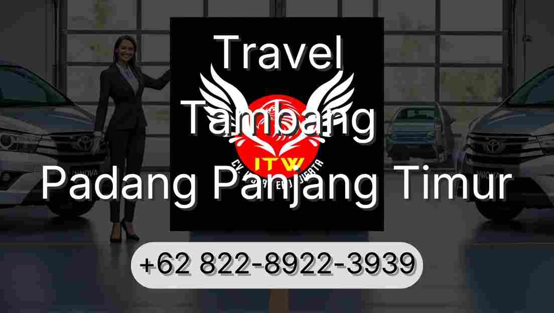 Travel Tambang Padang Panjang Timur