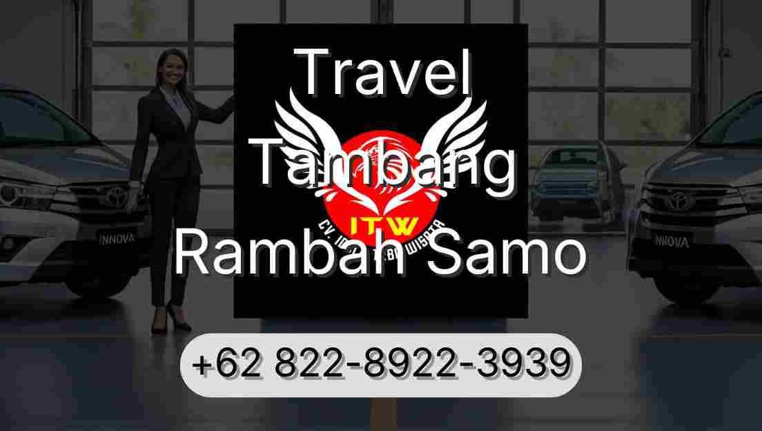Travel Tambang Rambah Samo