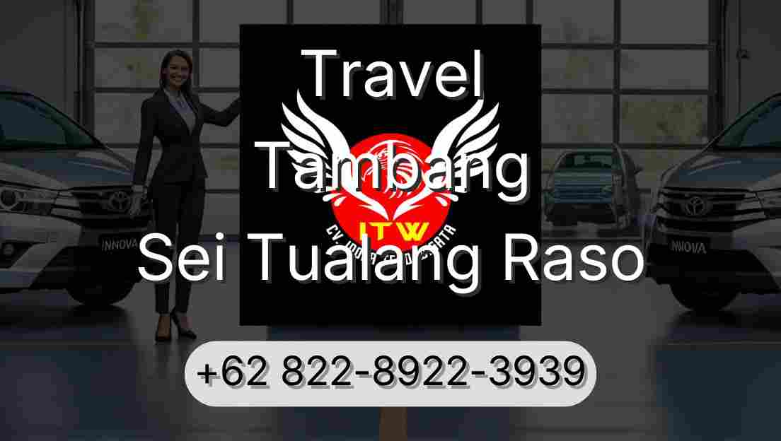 Travel Tambang Sei Tualang Raso