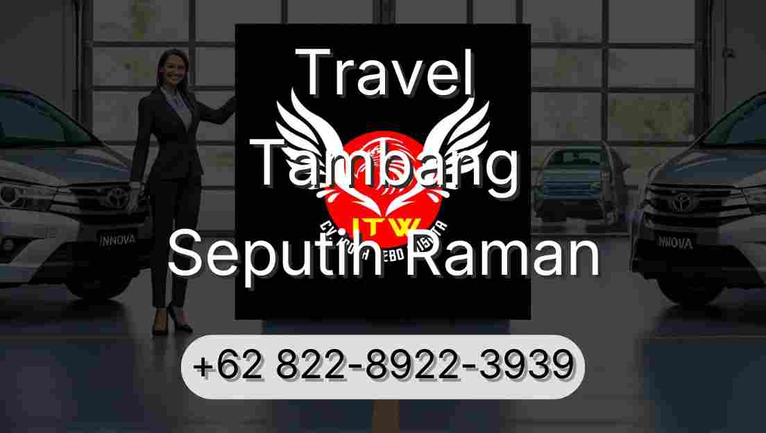 Travel Tambang Seputih Raman