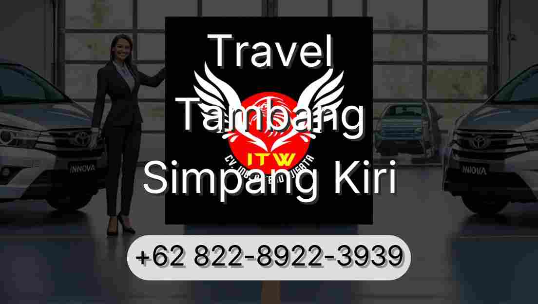 Travel Tambang Simpang Kiri