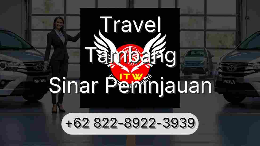 Travel Tambang Sinar Peninjauan