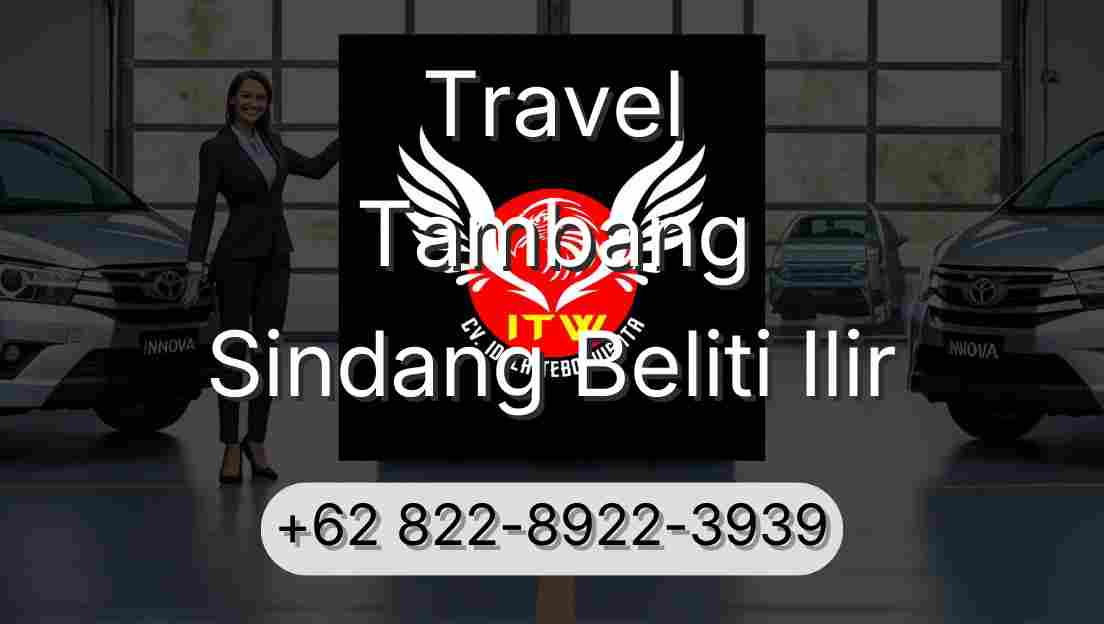 Travel Tambang Sindang Beliti Ilir
