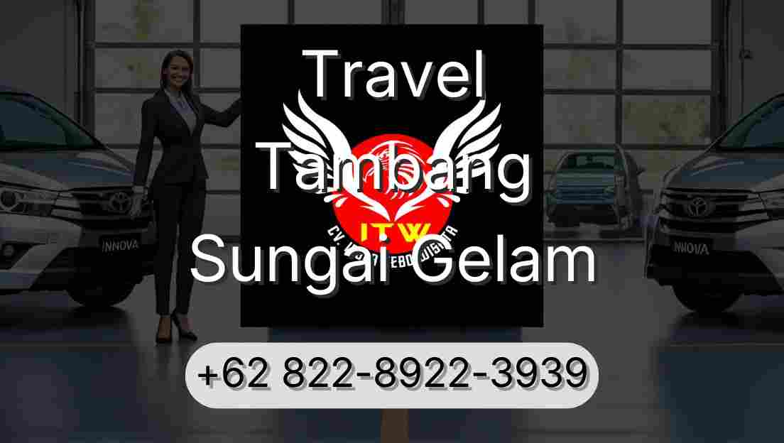 Travel Tambang Sungai Gelam