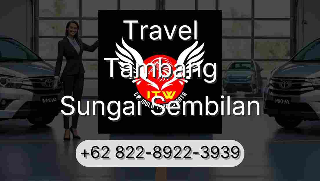 Travel Tambang Sungai Sembilan