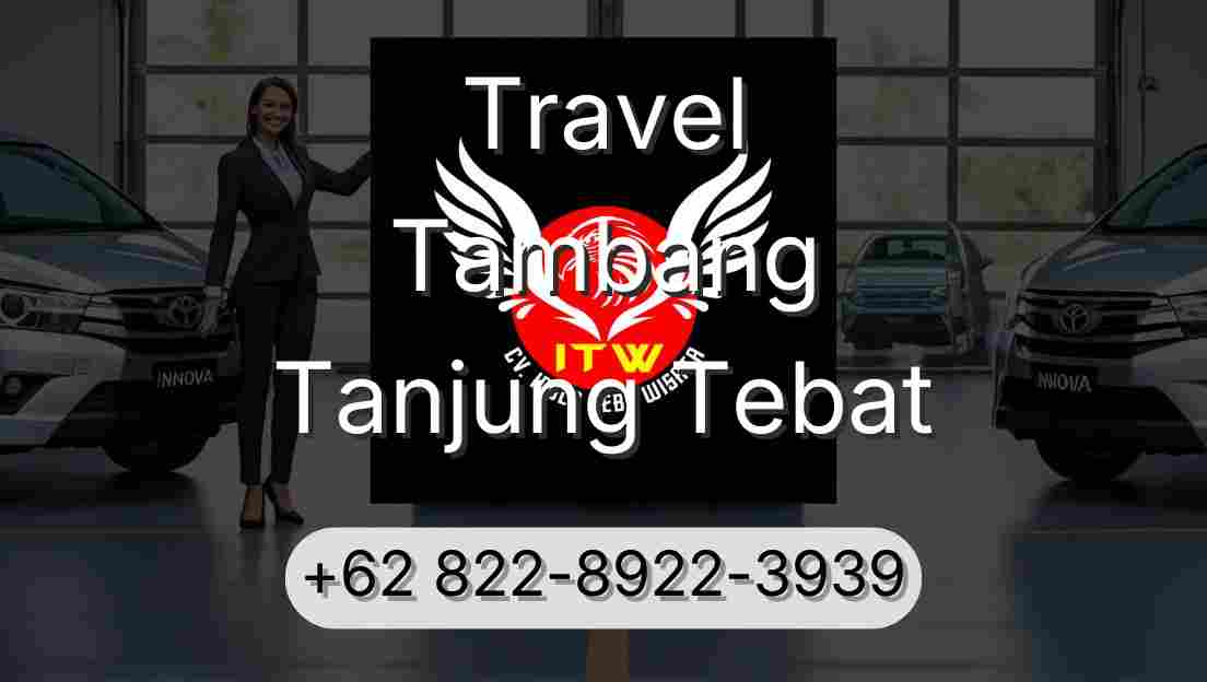 Travel Tambang Tanjung Tebat