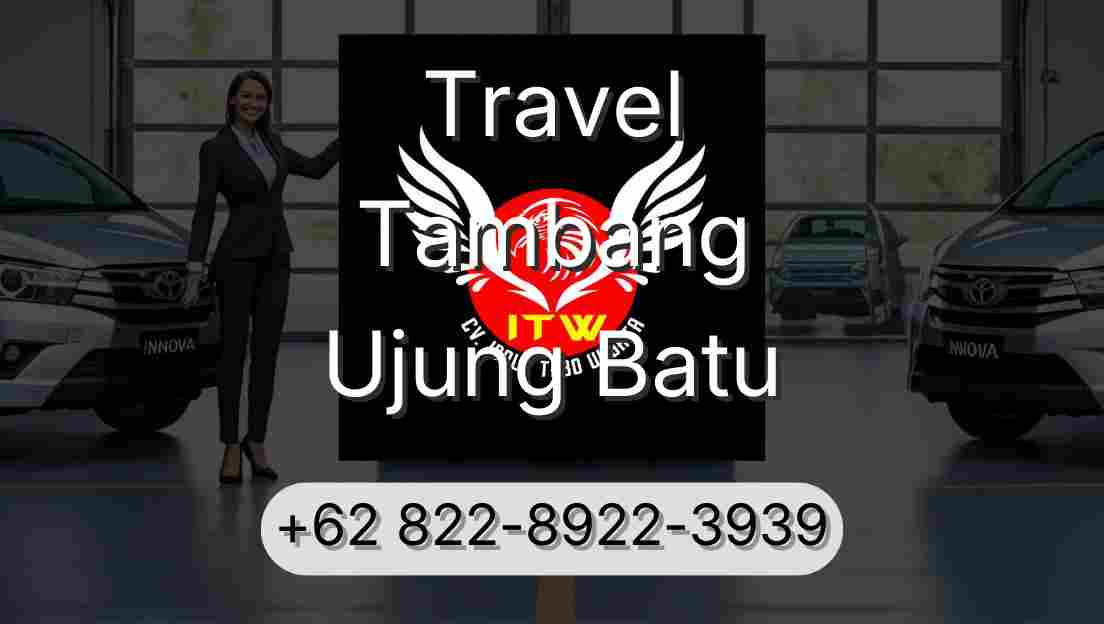Travel Tambang Ujung Batu