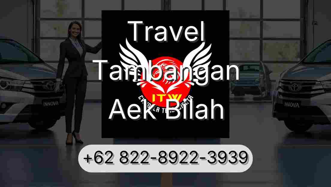 Travel Tambangan Aek Bilah