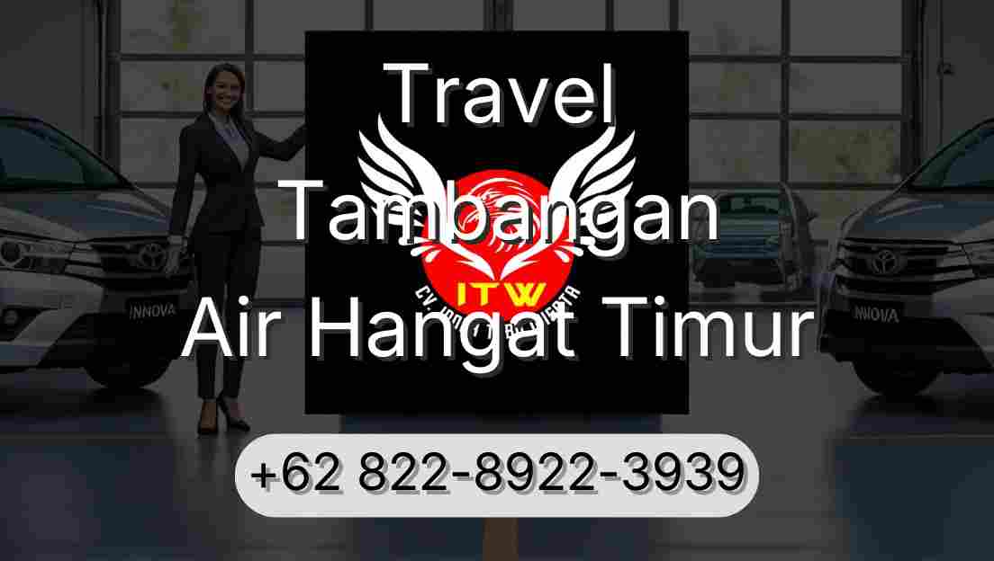 Travel Tambangan Air Hangat Timur