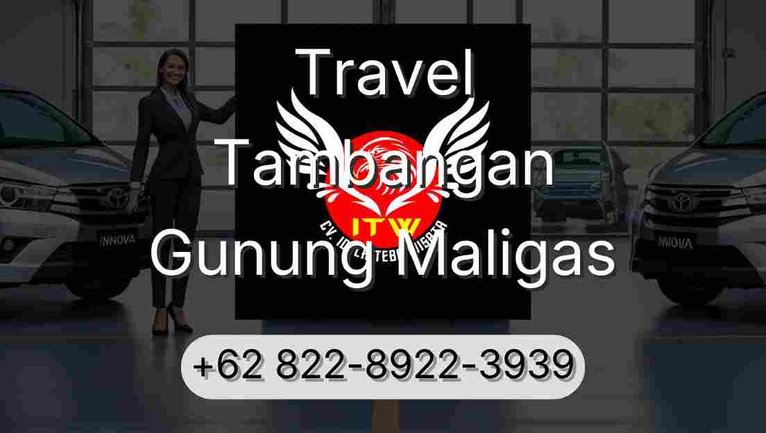 Travel Tambangan Gunung Maligas