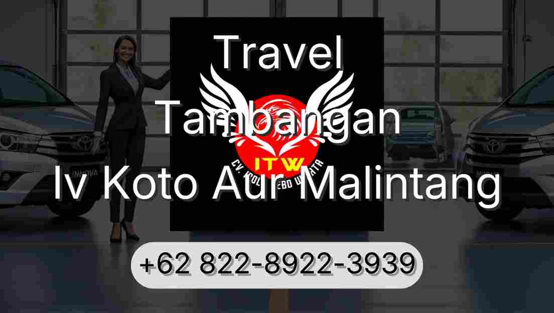 Travel Tambangan Iv Koto Aur Malintang