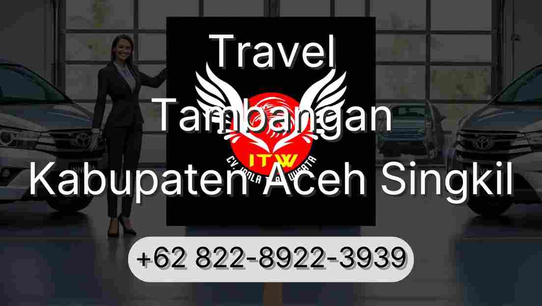 Travel Tambangan Kabupaten Aceh Singkil