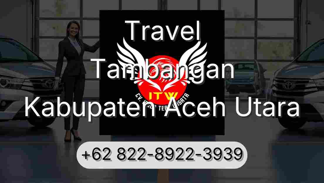 Travel Tambangan Kabupaten Aceh Utara