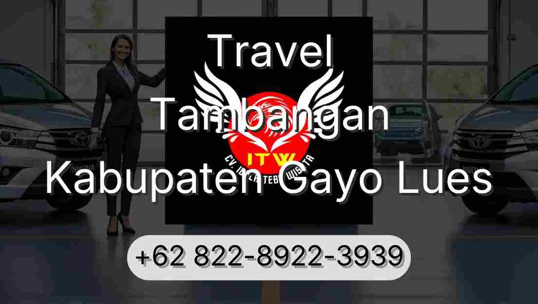 Travel Tambangan Kabupaten Gayo Lues