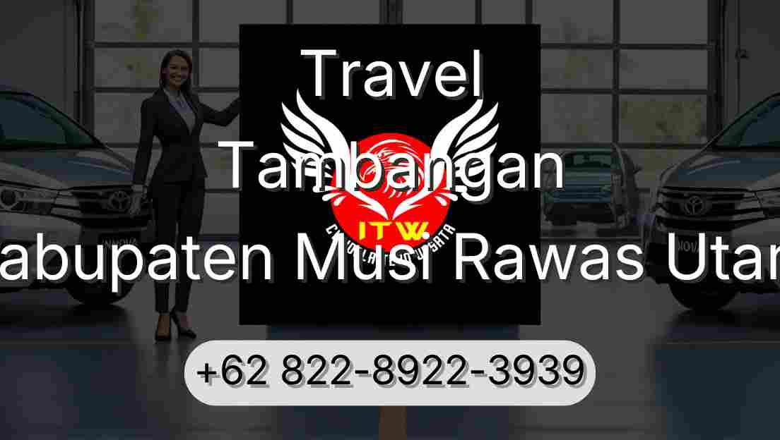 Travel Tambangan Kabupaten Musi Rawas Utara