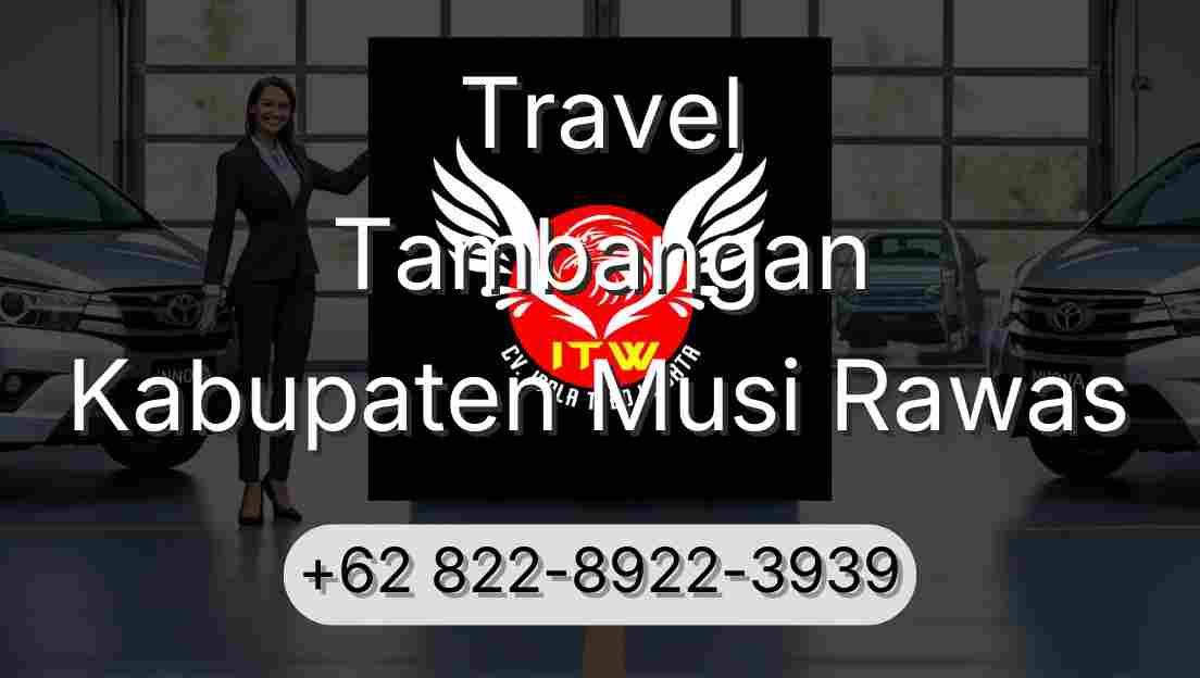 Travel Tambangan Kabupaten Musi Rawas
