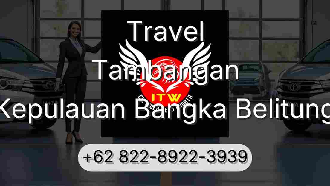 Travel Tambangan Kepulauan Bangka Belitung