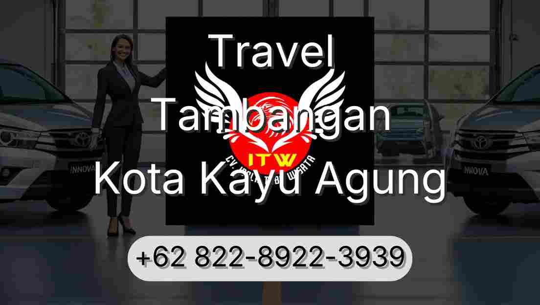 Travel Tambangan Kota Kayu Agung