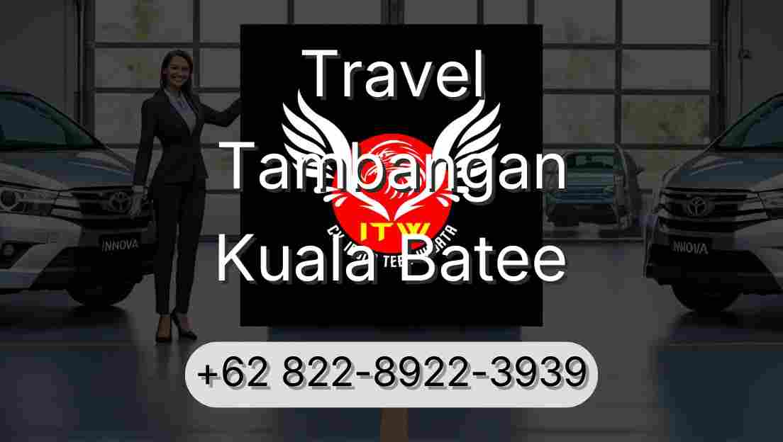 Travel Tambangan Kuala Batee