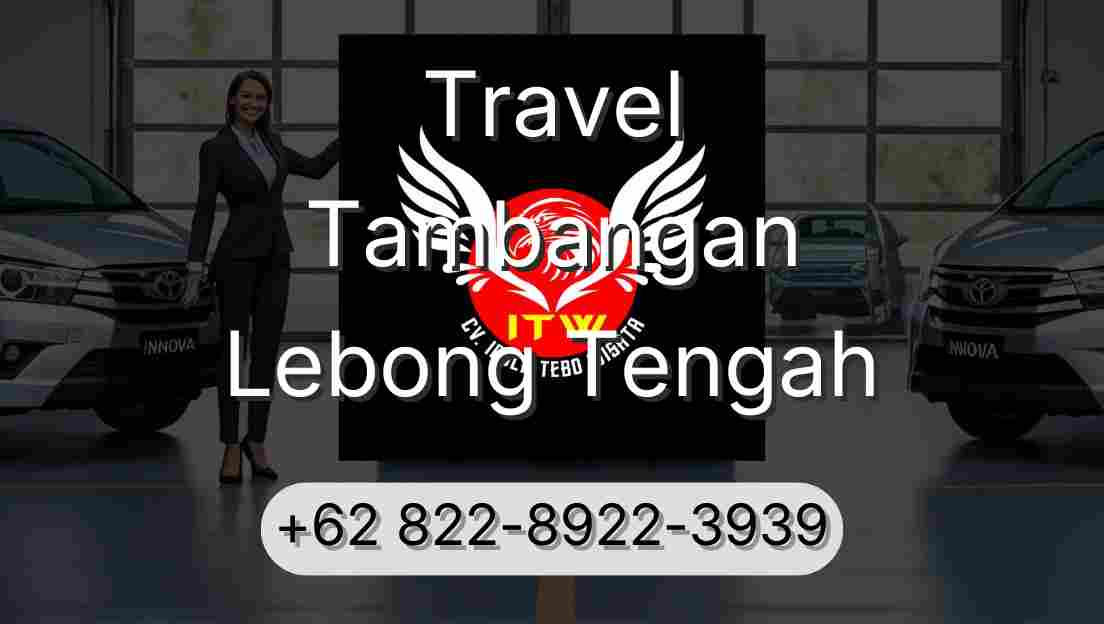 Travel Tambangan Lebong Tengah