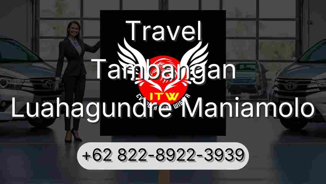 Travel Tambangan Luahagundre Maniamolo