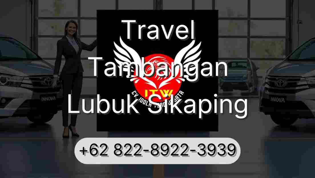 Travel Tambangan Lubuk Sikaping