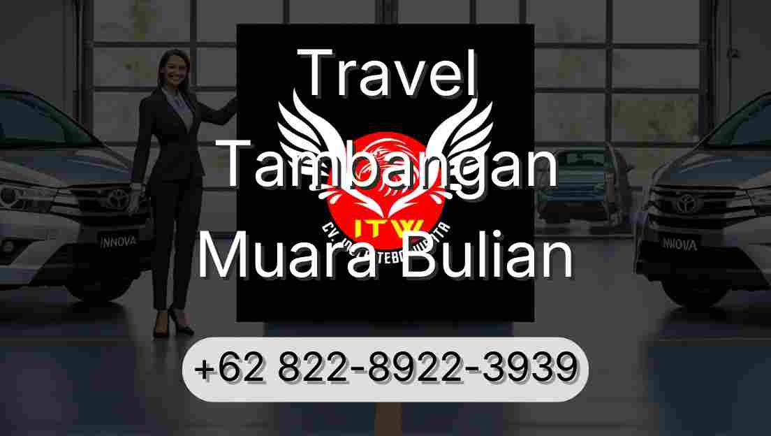 Travel Tambangan Muara Bulian