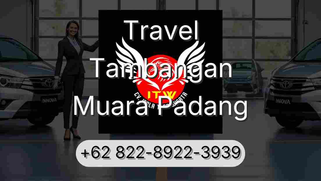 Travel Tambangan Muara Padang